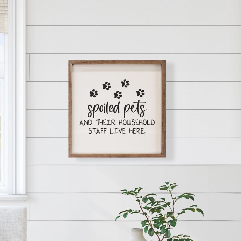 SP - 'Spoiled Pets & Their Staff' Wood Sign