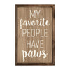 SP - 'My Favorite People Have Paws' Wood Sign
