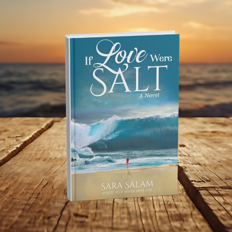If Love Were Salt, A Novel by Sara Salam (Paperback)
