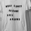 VH-T168 What Comes Around White Tee