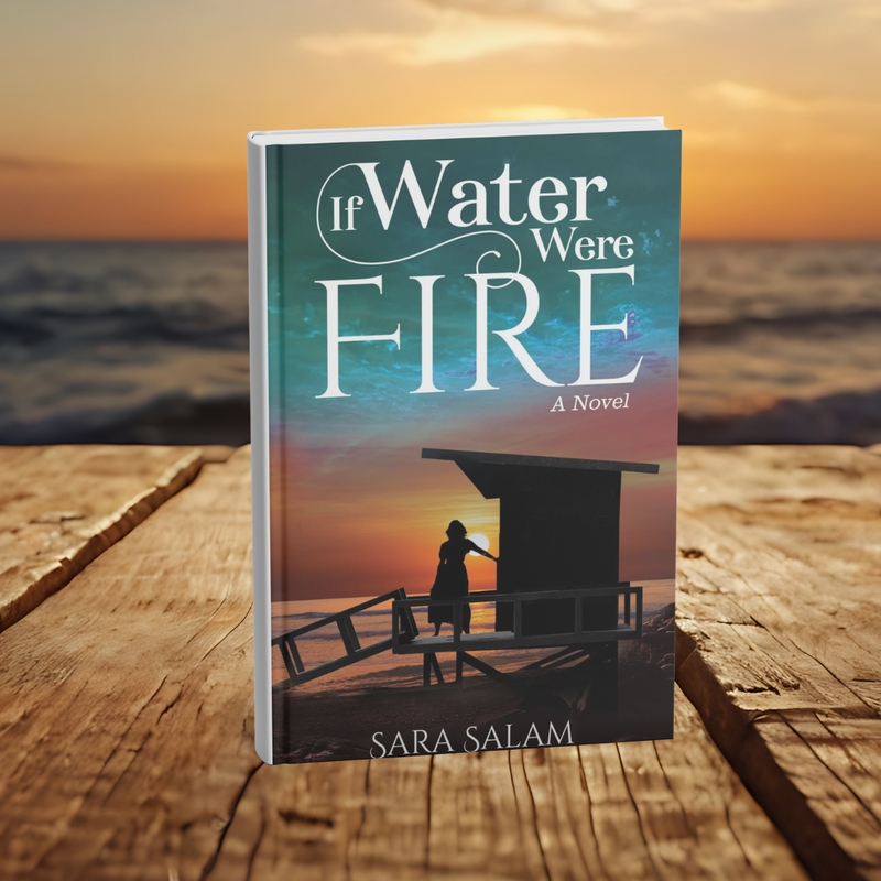 If Water Were Fire, A Novel by Sara Salam (Paperback)