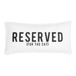 SP - Reserved For The Cat Lumbar Pillow