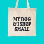 SP - My Dog & I Shop Small Tote Bag