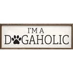 SP - 'I'm A Dogaholic' Wood Sign
