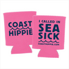 Hot pink foam drink koozie with navy blue writing. One side says 'coast hippie' and the other side says 'I called in sea sick - coasthippie.com'
