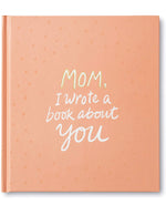 The peach cover of 'Mom, I wrote a book about you'.